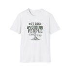 Not Lost Avoiding People T‑Shirt