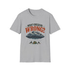 What Could Go Wrong? T-shirt