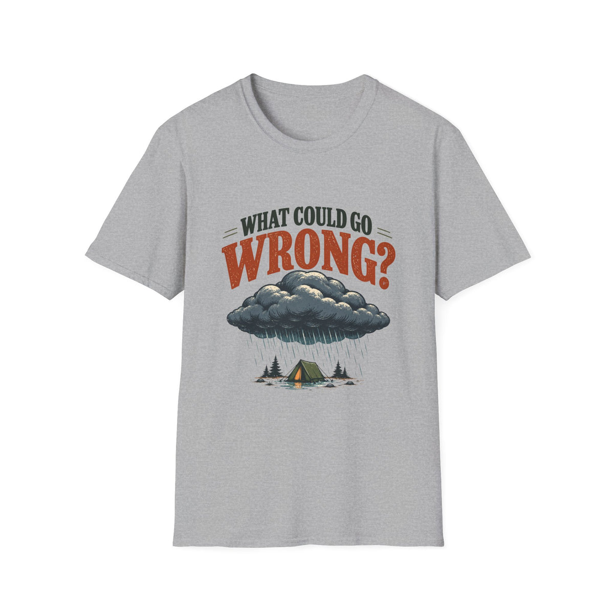 What Could Go Wrong? T-shirt