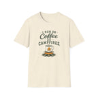 I Run On Coffee and Campfires. T‑Shirt