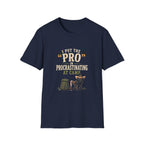 I Put the "PRO" in Procrastinating at Camp. T‑Shirt