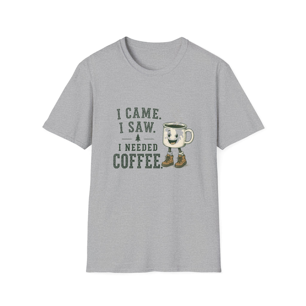 I Came. I Saw. I Needed Coffee. T‑Shirt