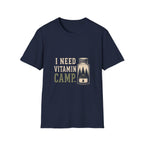 I Need Vitamin Camp. T‑Shirt