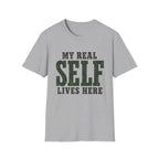 My Real Self Lives Here. T-Shirt