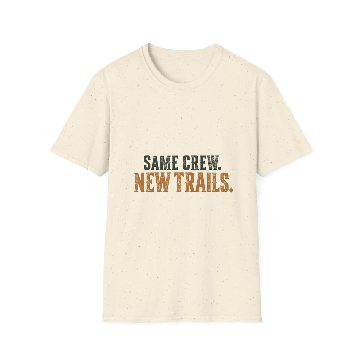 Same Crew. New Trails. T-Shirt