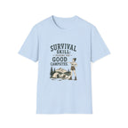 Survival Skill: Picking the Good Campsites. T‑Shirt