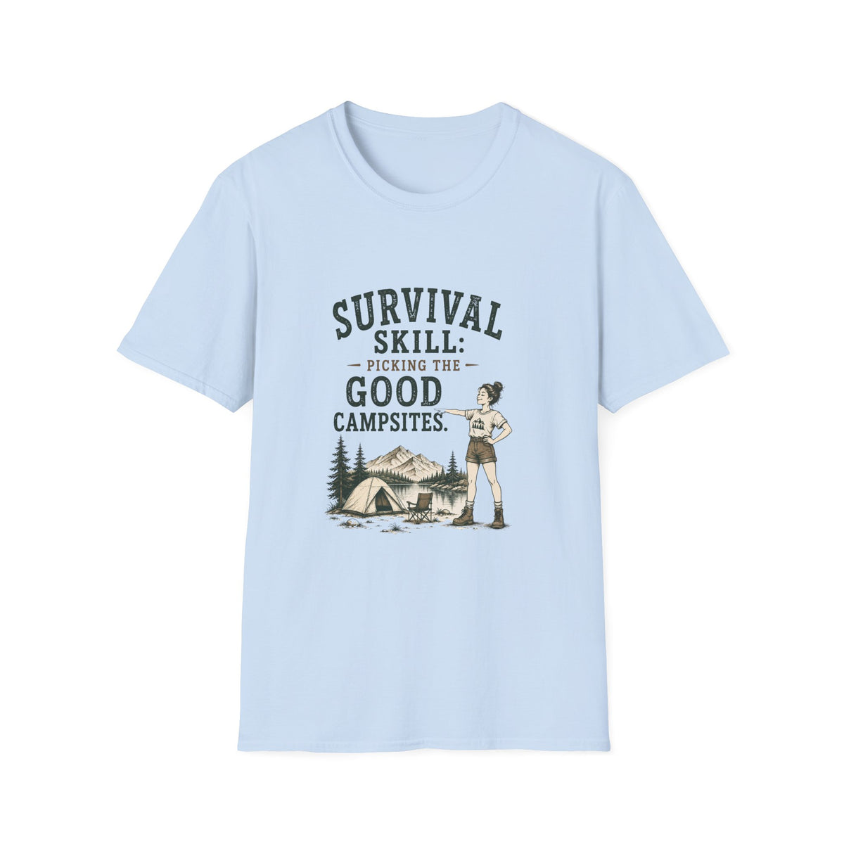 Survival Skill: Picking the Good Campsites. T‑Shirt