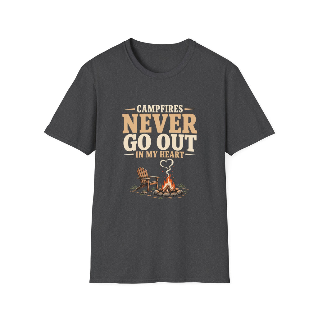 Campfires Never Go Out In My Heart. T-Shirt