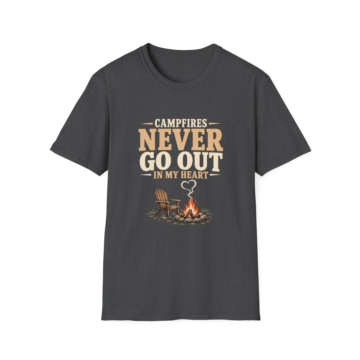 Campfires Never Go Out In My Heart. T-Shirt