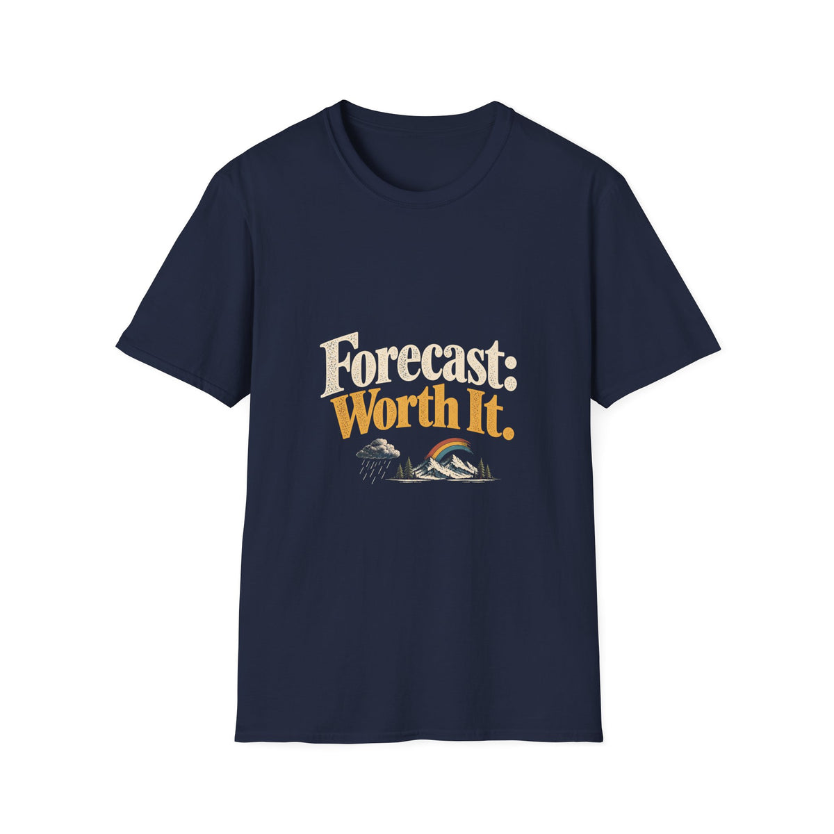 Forecast: Worth It. T-Shirt
