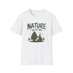 Nature Gets Me T‑Shirt