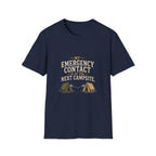 My Emergency Contact is at the Next Campsite. T‑Shirt