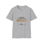 Current Temperature: Worth It. T‑Shirt