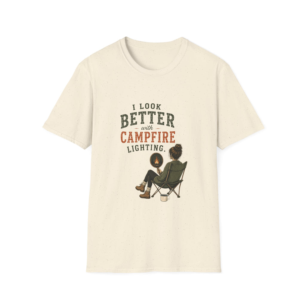 I Look Better With Campfire Lighting. T‑Shirt