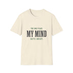 The Only Place My Mind Gets Quiet. T-Shirt