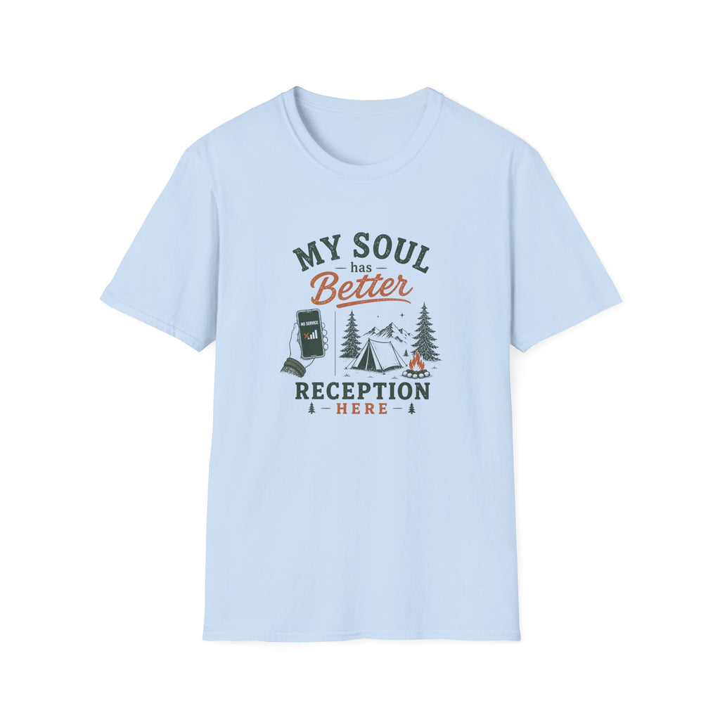 My Soul Has Better Reception Here T‑Shirt