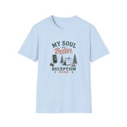 My Soul Has Better Reception Here T‑Shirt