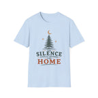 The Silence Finally Sounded Like Home T-Shirt