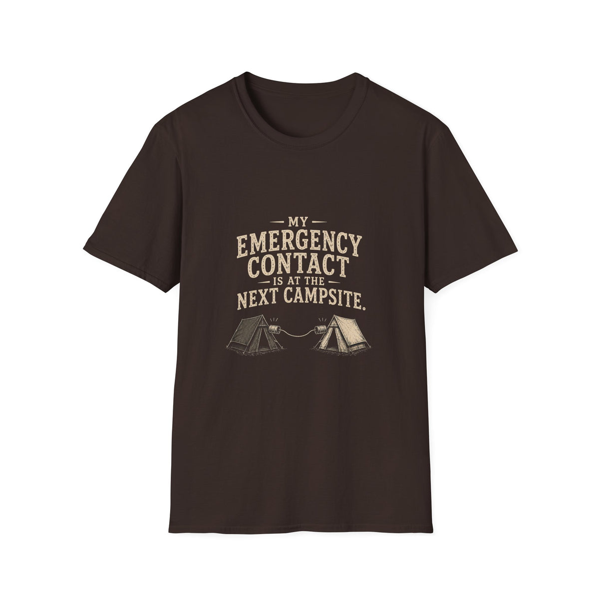My Emergency Contact is at the Next Campsite. T‑Shirt