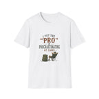 I Put the "PRO" in Procrastinating at Camp. T‑Shirt
