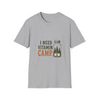 I Need Vitamin Camp. T‑Shirt
