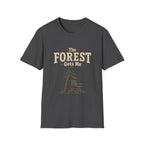 Forest Gets Me T‑Shirt