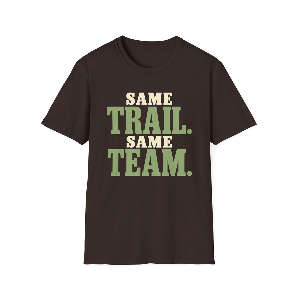 Same Trail. Same Team. T-shirt