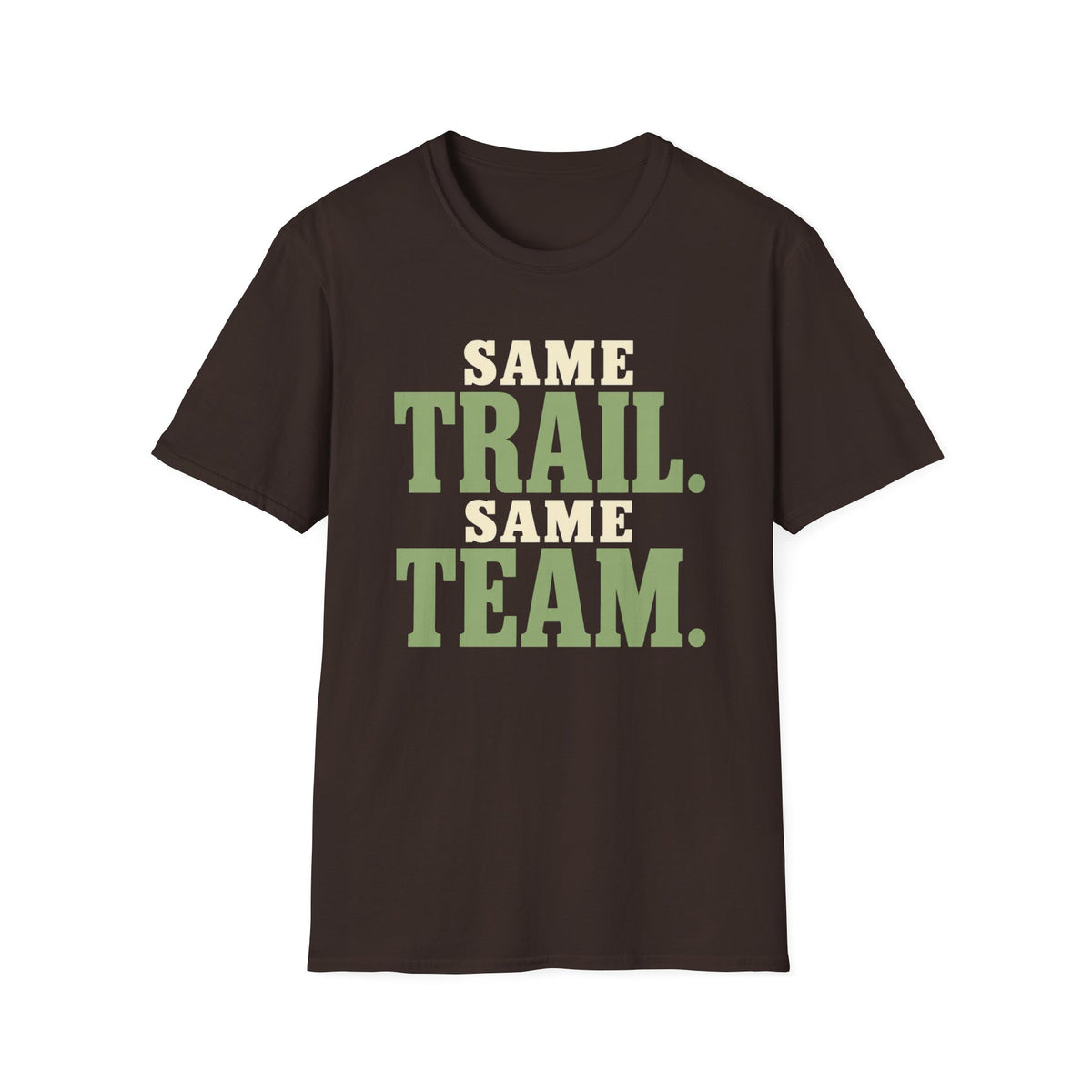 Same Trail. Same Team. T-shirt