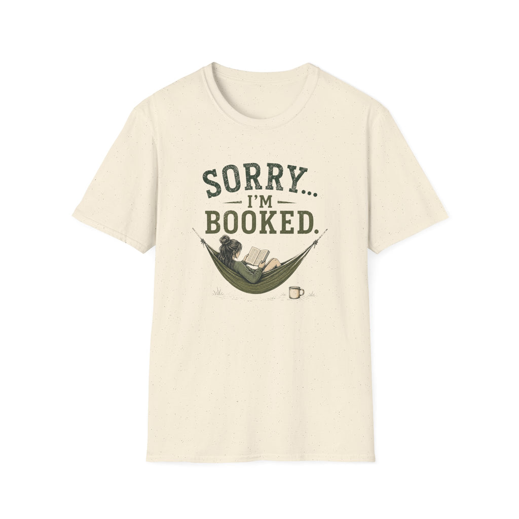 Sorry...I'm Booked. T‑Shirt