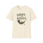 Sorry...I'm Booked. T‑Shirt