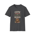 Cute Enough To Distract the Bears. T‑Shirt