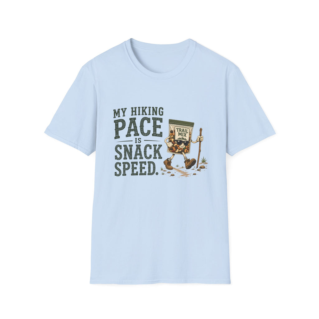 My Hiking Pace Is Snack Speed. T‑Shirt