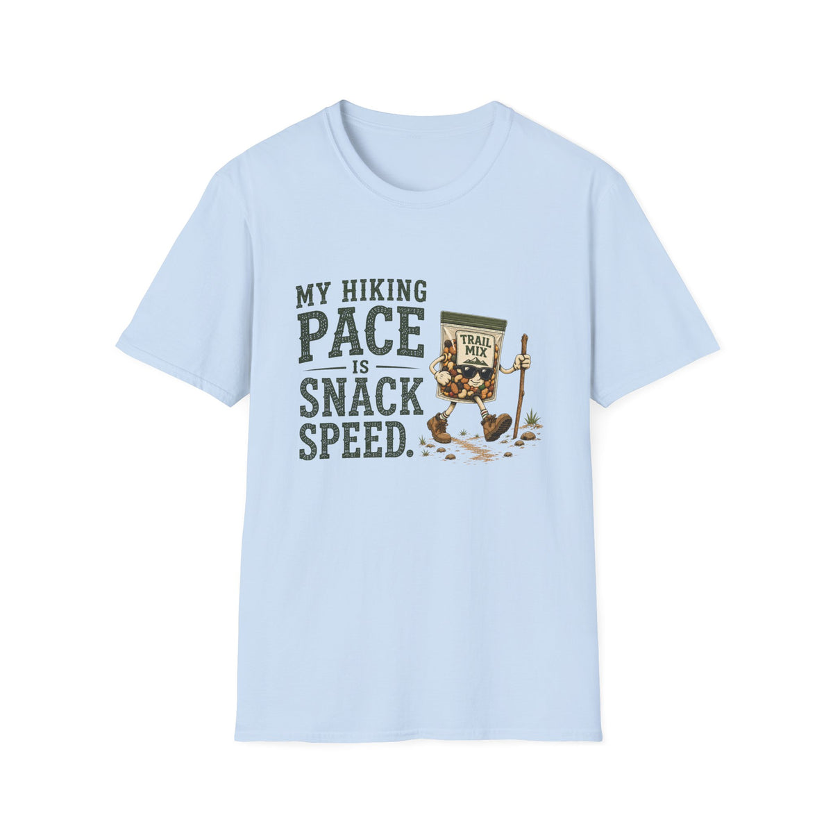 My Hiking Pace Is Snack Speed. T‑Shirt