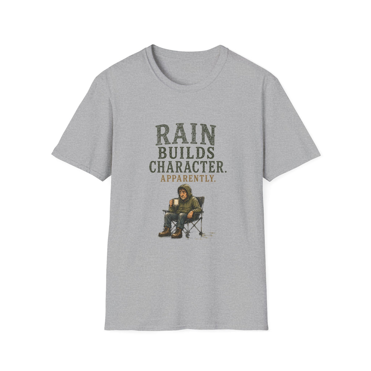 Rain Builds Character. Apparently. T‑Shirt