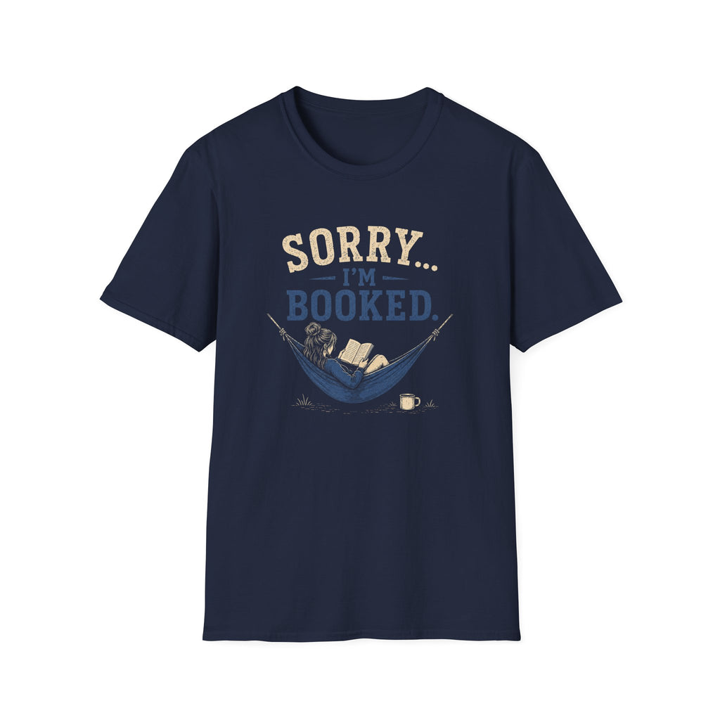 Sorry...I'm Booked. T‑Shirt