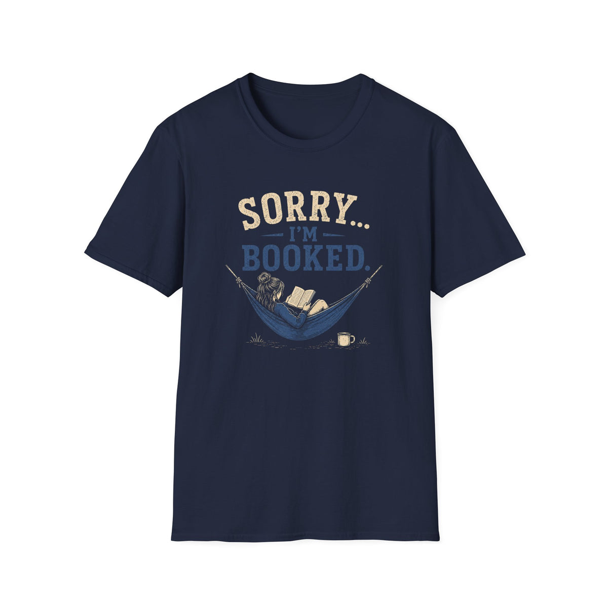 Sorry...I'm Booked. T‑Shirt