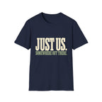Just Us. Somewhere Out There. T-Shirt