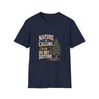 Nature Is Calling. I'm On Do Not Disturb. T‑Shirt