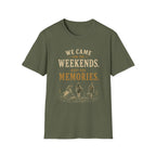 We Came For The Weekends. Kept The Memories. T‑Shirt