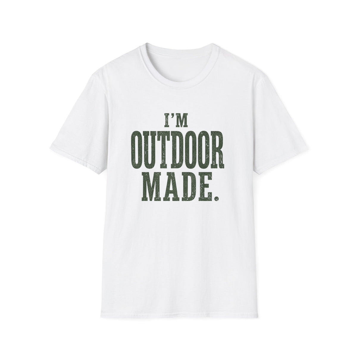 I'm Outdoor Made. T‑Shirt