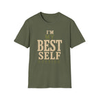 I'm My Best Self Outside. T‑Shirt