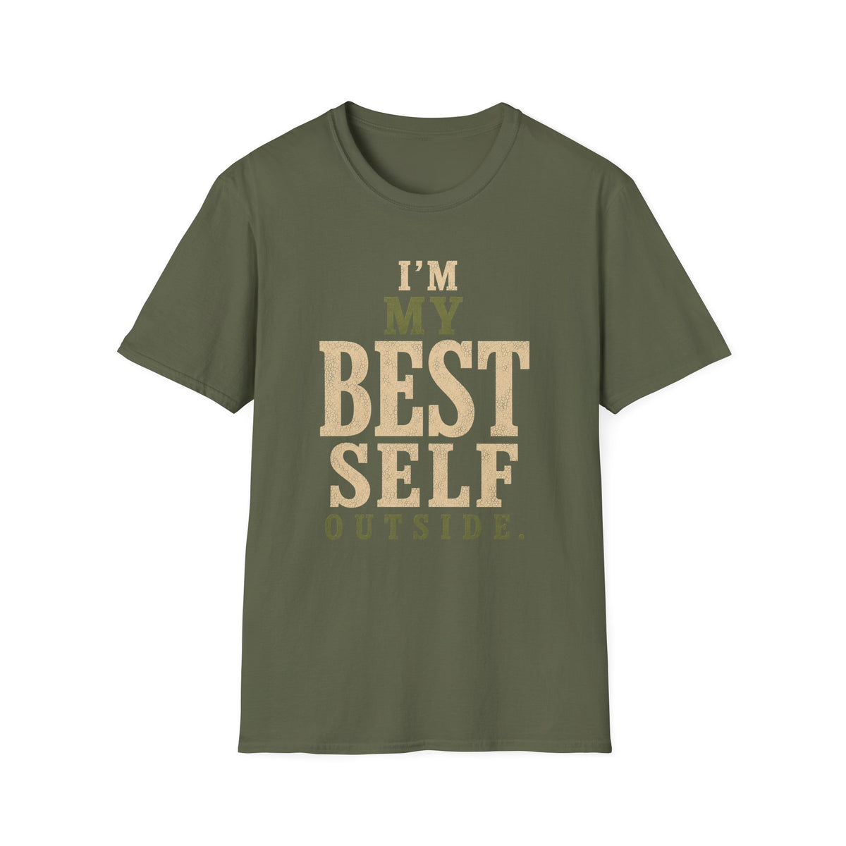 I'm My Best Self Outside. T‑Shirt