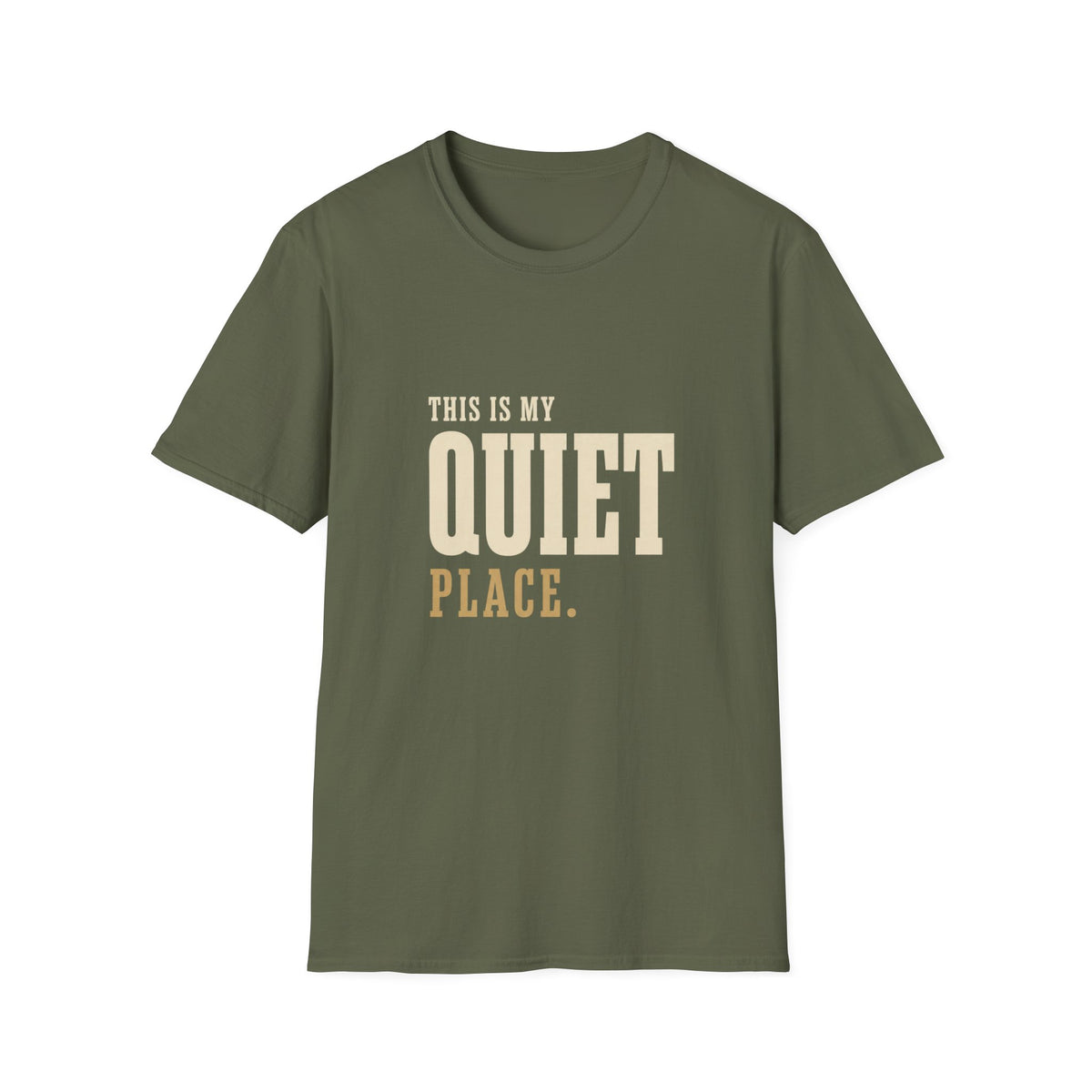 This Is My Quiet Place. T-Shirt