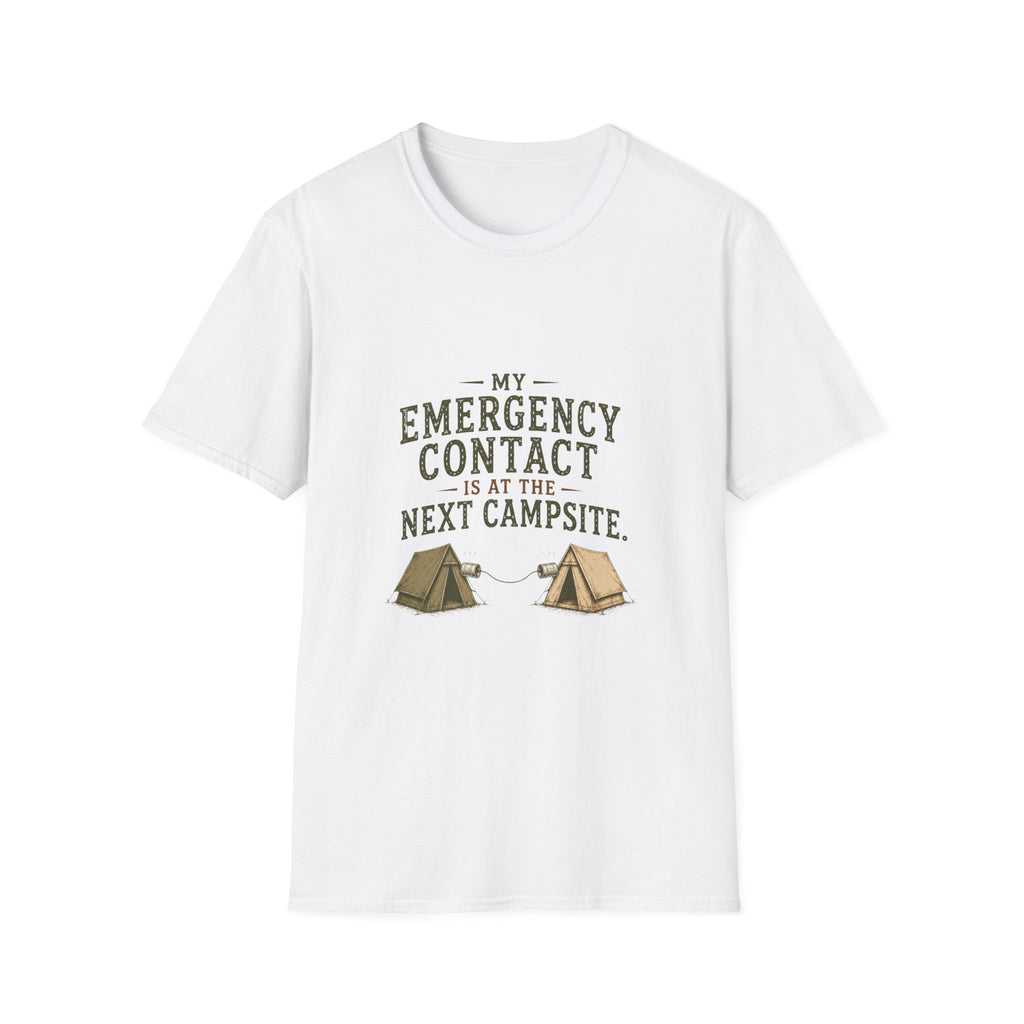 My Emergency Contact is at the Next Campsite. T‑Shirt