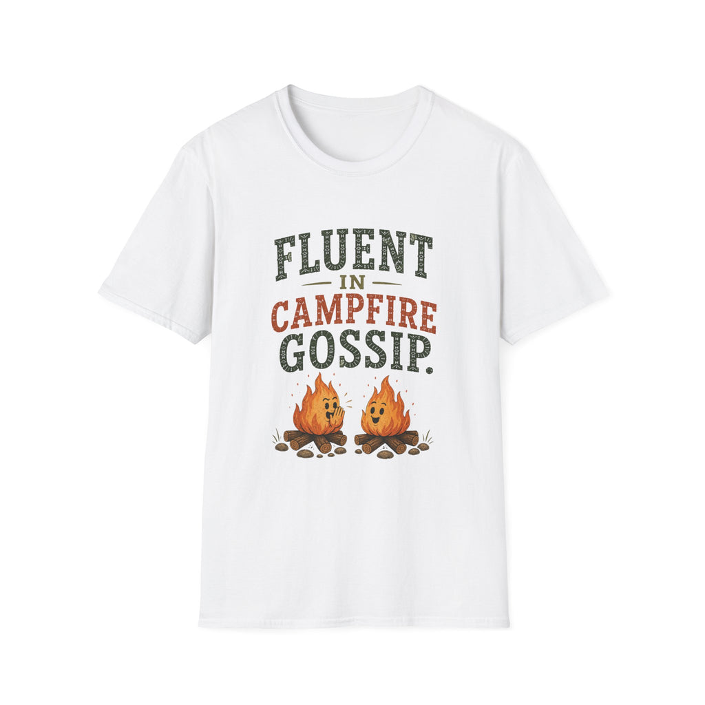 Fluent In Campfire Gossip. T‑Shirt