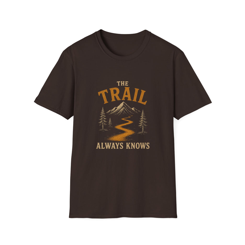 The Trail Always Knows. T‑Shirt
