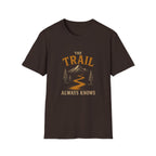 The Trail Always Knows. T‑Shirt