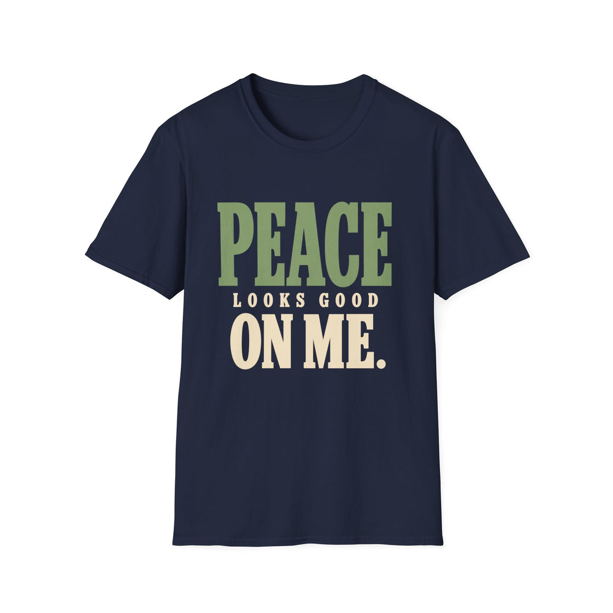 Peace Looks Good On Me. T-Shirt