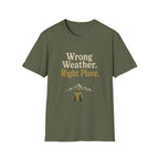 Wrong Weather. Right Place. T‑Shirt