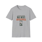 The Great Outdoors. No WiFi Required. T-Shirt